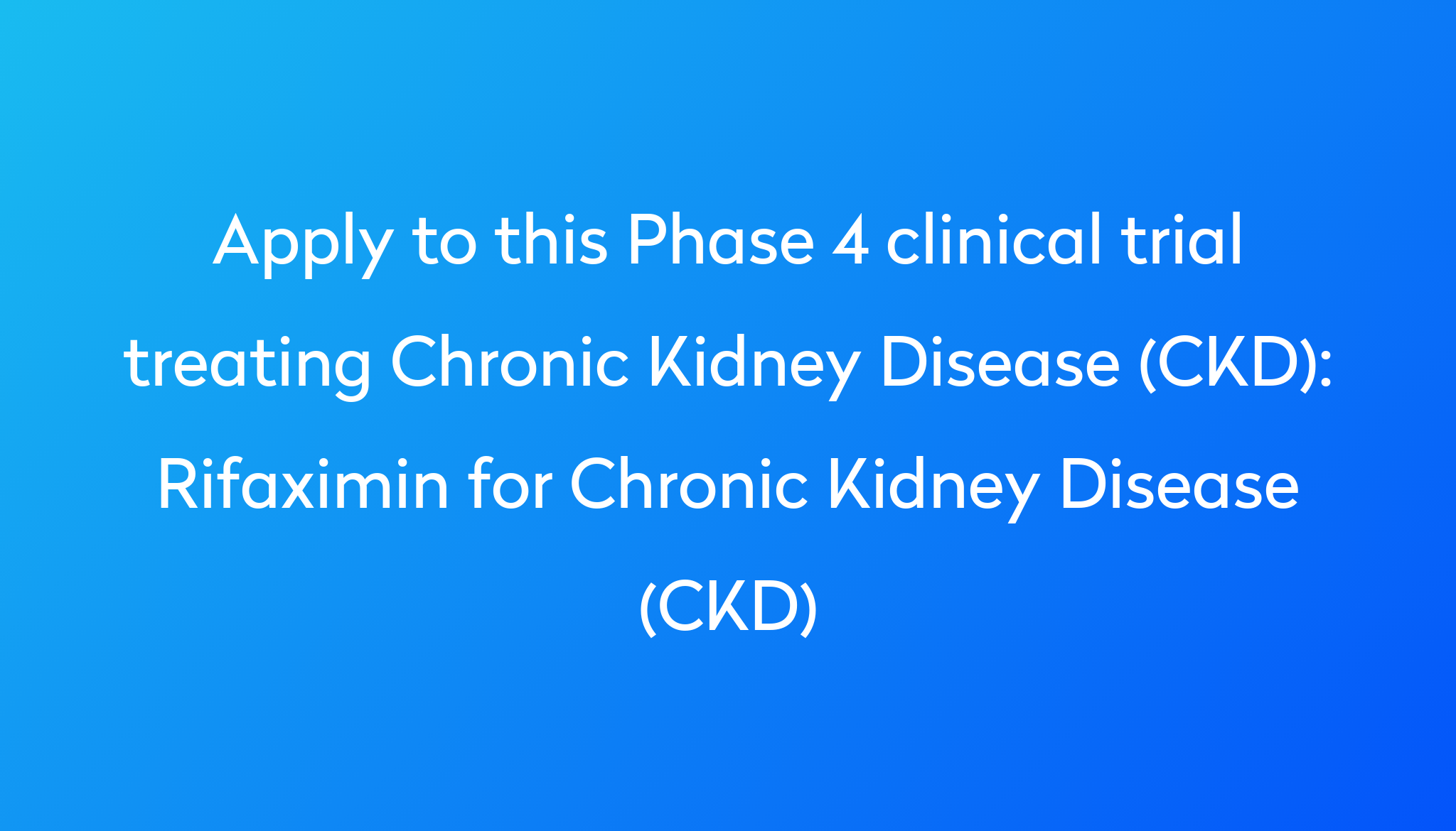 rifaximin-for-chronic-kidney-disease-ckd-clinical-trial-2023-power